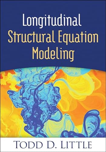 Longitudinal Structural Equation Modeling (Methodology in the Social Sciences) von Taylor & Francis